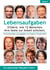 Lebensaufgaben - Erfahre, wie 12 Menschen ihre Seele zur Arbeit schicken. - Ein Praxisleitfaden, herausgegeben von Stephan & Claudia Möritz