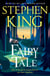 Fairy Tale - the number one bestseller from the ultimate storyteller
