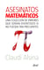 Asesinatos matemáticos - Una colección de errores que serían divertidos si no fuesen tan frecuentes