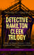 DETECTIVE HAMILTON CLEEK TRILOGY - Cleek, the Master Detective + Cleek of Scotland Yard + Cleek's Government Cases (Mystery & Crime Series)