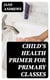 Child's Health Primer For Primary Classes - With Special Reference to the Effects of Alcoholic Drinks, Stimulants, and Narcotics upon The Human System