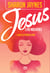Jesus e as mulheres - O que ele pensa de nós
