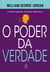 O poder da verdade