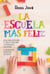 La escuela más feliz - Ideas para descubrir el don de cada niño y estimular su educación. La revolución secreta de las aulas