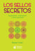 Los Sellos Secretos - Superación, realización y éxito personal