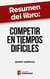 Resumen del libro "Competir en tiempos difíciles" de Barry Berman - Estrategias de precios y diferenciación para empresas de distribución minorista