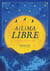 A(l)ma libre