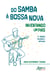 Do Samba à Bossa Nova: Inventando um País