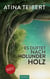 Es duftet nach Holunderholz