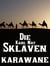 Die Sklavenkarawane