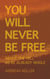 You will never be free - questions and answers on non-duality