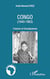 Congo (1940-1963) - Fractures et Conséquences