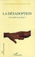 La désadoption - Une famille pour Hugo ?