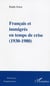 Français et immigrés en temps de crise - (1930-1980)