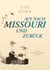Auf nach Missouri und zurück - Ein Generationenroman