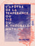 L'Apôtre de la tempérance, ou Vie du P. Théobald Mathieu - Des Frères mineurs capucins de la province d'Irlande