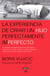 La experiencia de criar a un hijo perfectamente imperfecto