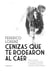 Cenizas que te rodearon al caer - Vidas y muertes de Ana María González, la montonera que mató al jefe de la Policía Federal