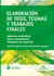 Elaboración de tesis, tesinas y trabajos finales - Diferentes modalidades. Pautas metodológicas. Indicadores de evaluación