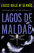 Lagos de maldad (Trilogía de la Resistencia 2)