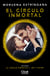 El círculo inmortal - Trilogía El círculo perfecto 3