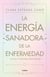 La energia sanadora de la enfermedad