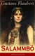 Salammbô (Historical Novel) - Ancient Tale of Blood and Thunder