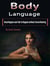 Body Language - Read Anyone and Talk to Anyone without Social Anxiety (Volume 2)