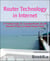 Router Technology in Internet - Router Technology in Internet & Web technology