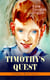 TIMOTHY'S QUEST (Children's Book Classic) - A Story for Anyone Young or Old, Who Cares to Read it