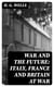 War and the Future: Italy, France and Britain at War