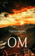 OM - The Secret of Ahbor Valley