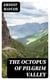The Octopus of Pilgrim Valley