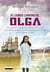 El largo camino de Olga - De la estepa rusa a la pampa argentina, una niña de 12 años vive una historia de superación y amor en un mundo conmocionado por las dos guerras mundiales.