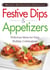 Holiday Entertaining Essentials: Festive Dips and Appetizers - Delicious  ideas for easy holiday celebrations