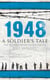 1948 - A Soldier's Tale - The Bloody Road to Jerusalem