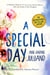 A Special Day - A Mother?s Memoir of Love, Loss, and Acceptance After the Death of Her Daughter