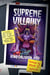 Supreme Villainy - A Behind-the-Scenes Look at the Most (In)Famous Supervillain Memoir Never Published
