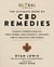 The Ultimate Book of CBD Remedies - Leading Experts Explain What Works, What Doesn't, and How CBD is Changing the World