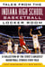 Tales from the Indiana High School Basketball Locker Room - A Collection of the State's Greatest Basketball Stories Ever Told