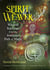 Spirit Weaver - Wisdom Teachings from the Feminine Path of Magic