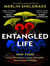 Entangled life