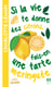 Si la vie te donne des citrons, fais-en une tarte meringuée