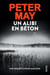 Un alibi en béton