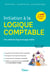 Initiation à la logique comptable : une méthode d'apprentissage pour les non-spécialistes