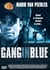 GANG IN BLUE