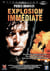 Explosion immédiate