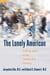 The Lonely American - Drifting Apart in the Twenty-first Century