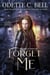 Forget Me Book Two - Forget Me, #2