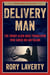 Delivery Man - The Enemy-Alien Nisei Translator Who Saved his Battalion